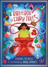 Bibi and the Box of Fairy Tales - Vivian French - 9781803289748