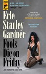 Fools Die On Friday - Erle Stanley Gardner - 9781803360126