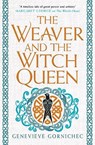 The Weaver and the Witch Queen - Genevieve Gornichec - 9781803361390