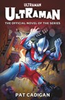 Ultraman - Pat Cadigan - 9781803362458