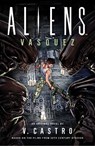 Aliens: Vasquez - V. Castro - 9781803363035