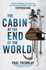The Cabin at the End of the World (movie tie-in edition) - Paul Tremblay - 9781803364148