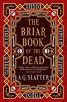 The Briar Book of the Dead - A.G. Slatter - 9781803364544