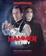 The Hammer Story: Revised and Expanded Edition - Marcus Hearn ; Alan Barnes - 9781803365145