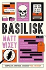 Basilisk - Matt Wixey - 9781803367354