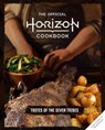 The Official Horizon Cookbook: Tastes of the Seven Tribes - Victoria Rosenthal ; Rick Barba - 9781803369907