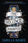 The Hollow and the Haunted - Camilla Raines - 9781803369976
