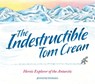 The Indestructible Tom Crean - Jennifer Thermes - 9781803380957