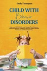 Child with Behavior Disorders - Emily Thompson - 9781803391250