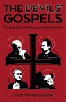 The Devils' Gospels - Christopher Gasson - 9781803412801