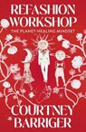 ReFashion Workshop - Courtney Barriger - 9781803414232