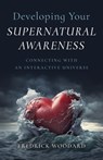 Developing Your Supernatural Awareness - Evelyn Elsaesser - 9781803414782