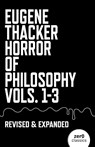 Horror of Philosophy - Eugene Thacker - 9781803415901