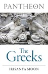 Pantheon: The Greeks - Irisanya Moon - 9781803416519