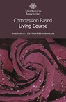 Compassion Based Living Course - Heather Regan-Addis ; Choden - 9781803416762