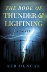 The Book of Thunder and Lightning - Seb Duncan - 9781803416786