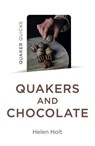 Quaker Quicks - Quakers and Chocolate - Helen Holt - 9781803417141
