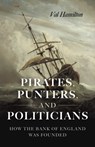 Pirates, Punters, and Politicians - Val Hamilton - 9781803418797