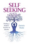 SELF SEEKING - Dennis Waite - 9781803418896