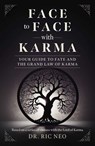 Face to Face with Karma - Dr. Ric Neo - 9781803419220