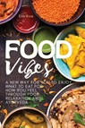 Food Vibes - Eva Rice - 9781803461342