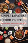Simple Japanese Food Recipes - Grayson Nathan - 9781803505923