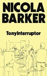 TonyInterruptor - Nicola Barker - 9781803512549