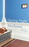 Opening Night - Sara Baume - 9781803513393