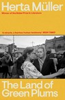 The Land Of Green Plums - Herta Muller - 9781803513478