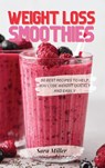 Weight Loss Smoothies - Sara Miller - 9781803611839