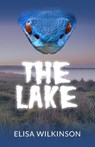The Lake - Elisa Wilkinson - 9781803690018