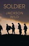 Soldier - Jackson Wild - 9781803692876