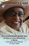 The Learner's Creed - STEWART MITCHELL,  Ernestine ; T. Follins, Dr. Craig - 9781803693460