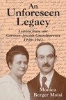 An Unforeseen Legacy - Monica Berger Moisi - 9781803710938