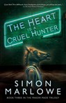 The Heart is a Cruel Hunter - Simon Marlowe - 9781803782478