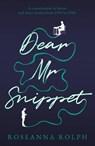 Dear Mr Snippet - Roseanna Rolph - 9781803782751
