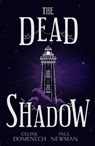 The Dead Shadow - Paul Newman ; Celine Domenech - 9781803783116