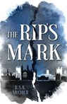 The Rip's Mark - R.S.K. Archer - 9781803783277