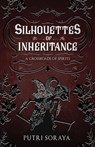 Silhouettes of Inheritance - Putri Soraya - 9781803783529