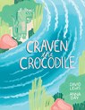 Craven the Crocodile - David Lewis - 9781803811789