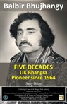 UK Bhangra Pioneer since 1964 - Balbir Singh - 9781803811963