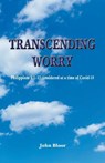 Transcending Worry - John Bloor - 9781803815381