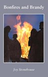 Bonfires and Brandy - Joy Stonehouse - 9781803815541