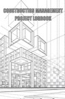 Construction Management Project Logbook - Aleen Boldies - 9781803857213
