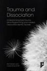 Trauma and Dissociation - Pat Frankish ; Carrie Anne Smith - 9781803882031