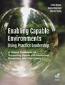 Enabling Capable Environments Using Practice Leadership - Linda Hume ; Nadia Khan ; Martin Reilly - 9781803882505