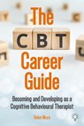 The CBT Career Guide - Helen Moya - 9781803883793