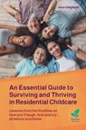 An Essential Guide to Surviving and Thriving in Residential Childcare - Jane Dalgleish - 9781803884974