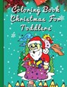 Coloring Book Christmas For Toddlers: 32 Beautiful Pages to Color with Santa - Stela - 9781803895260