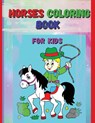 Horses Coloring Book For Kids - Stela - 9781803895826